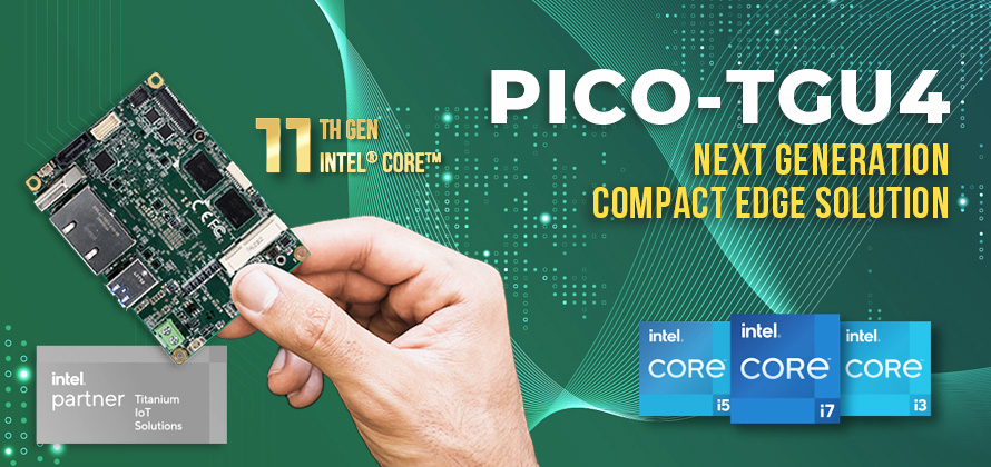 PICO-TGU4 | 11th Generation Intel® Core™ G processors (formerly Tiger Lake)
